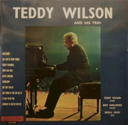 Teddy Wilson And His Trio