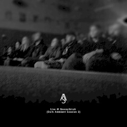 Live @ Novosibirsk (Dark Ambient Session 3)