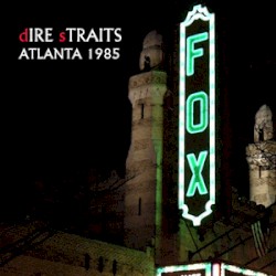 Dire Straits Atlanta Fox Theatre Aug 10, 1985