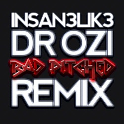 Bad Pitched (Dr.Ozi Remix)