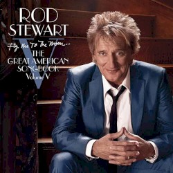 Fly Me to the Moon… The Great American Songbook, Volume Ⅴ