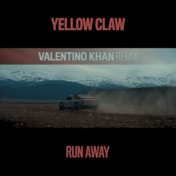 Run Away (Valentino Khan remix)