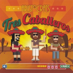 Tres caballeros