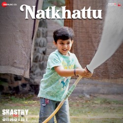 Natkhattu (From “Shastry VS Shastry”)