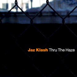 Thru The Haze