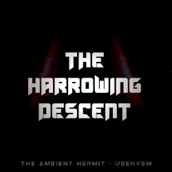 The Harrowing Descent