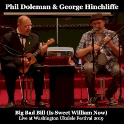 Big Bad Bill (Is Sweet William Now) Live
