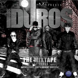 Los duros: The Mixtape