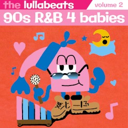 90’s R&B 4 Babies, Vol. 2