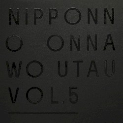 NIPPONNO ONNAWO UTAU Vol.5