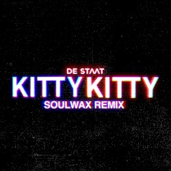 KITTY KITTY (Soulwax Remix)