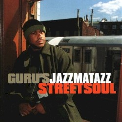 Jazzmatazz, Volume 3: Streetsoul