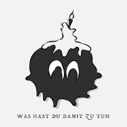 WAS HAST DU DAMIT ZU TUN?