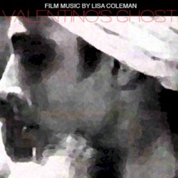 Valentino's Ghost (Music From the Documentary)