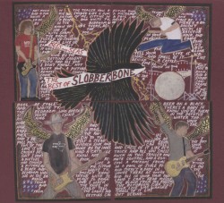 Bees and Seas: The Best of Slobberbone