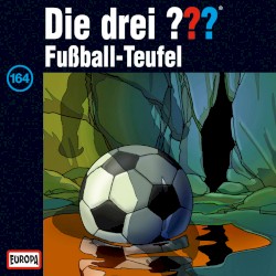 Die drei ??? 164: Fußball-Teufel
