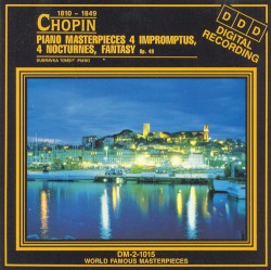 Piano Masterpieces: 4 Impromptus / 4 Nocturnes / Fantasy, op. 49