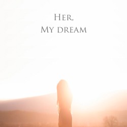 Her, My Dream