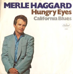 Hungry Eyes / California Blues