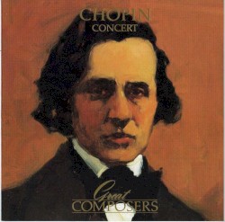 Great Composers: Chopin Concert