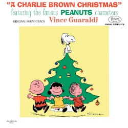 “A Charlie Brown Christmas” Featuring the Famous Peanuts Characters: Original Soundtrack