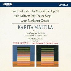 Hindemith: Das Marienleben, op. 27 / Sallinen: Four Dream Songs / Merikanto: Genesis