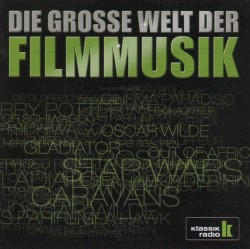 Klassik Radio live in Concert | 07 | Die große Welt der Filmmusik