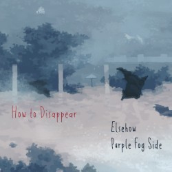 How to Disappear