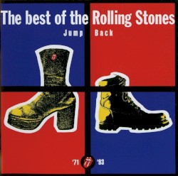 Jump Back: The Best of the Rolling Stones 1971 - 1993