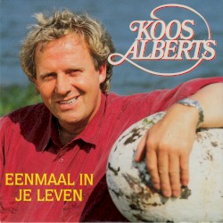 Eenmaal in je leven