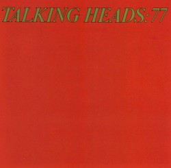 Talking Heads: 77