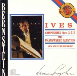 Symphonies Nos. 2 & 3 / The Unanswered Question