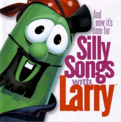 And Now It's Time for Silly Songs With Larry
