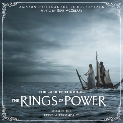 The Lord of the Rings: The Rings of Power (Season One, Episode Two: Adrift - Amazon Original Series Soundtrack)