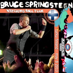 Wrecking Ball Tour: Turku Finland – May 8 2013