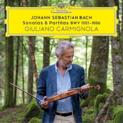 Sonatas & Partitas for Solo Violin, BWV 1001–1006