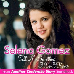 Tell Me Something I Don't Know (Radio Disney version)