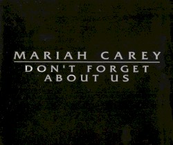 Don’t Forget About Us