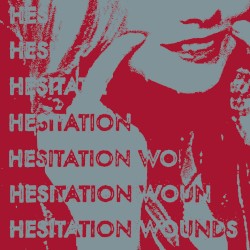 Hesitation Wounds