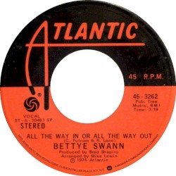 All the Way In or All the Way Out / Doin’ for the One I Love