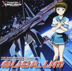 TVアニメ『アイドルマスター XENOGLOSSIA』オリジナルサウンドトラック Vol.2 NUBILUM