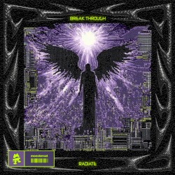 BREAK THROUGH / RADIATE