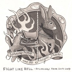 Fight Like Hell • Recordings From 2004-2007