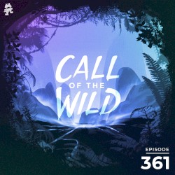 2021-08-11: 361 – Monstercat: Call of the Wild