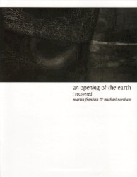 An Opening of the Earth: Recovered