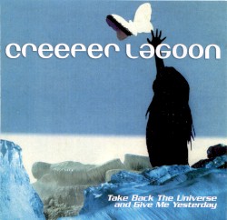 Take Back the Universe and Give Me Yesterday