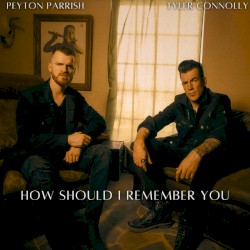 How Should I Remember You