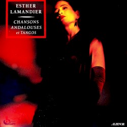 Chansons andalouses et tangos