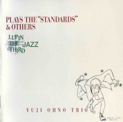 Lupin the Third Jazz Plays the "Standards" & Others
