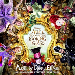 Alice Through the Looking Glass: Original Motion Picture Soundtrack
